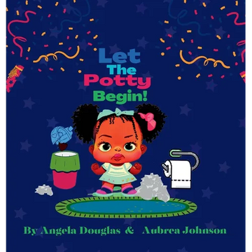 Let the potty begin! - Hardcover