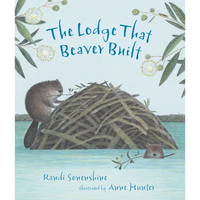The Lodge That Beaver Built - Hardcover