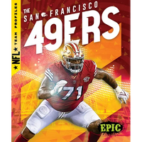 The San Francisco 49ers - Library Binding