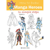 How to Draw Manga Heroes in Simple Steps - Paperback
