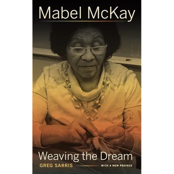 Mabel McKay: Weaving the Dream - Paperback
