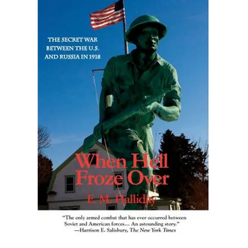 When Hell Froze Over - Hardcover