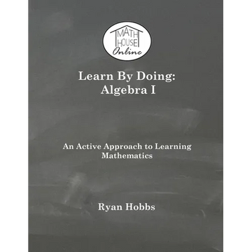 Learn By Doing: Algebra I - Paperback