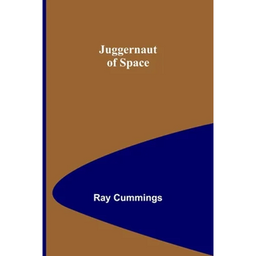 Juggernaut of Space - Paperback