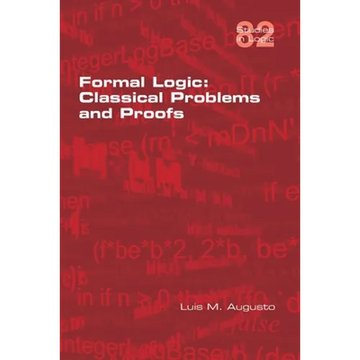 Formal Logic: Classical Problems and Proofs - Paperback