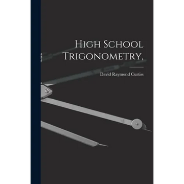 High School Trigonometry, - Paperback