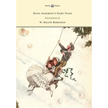 Hans Andersen's Fairy Tales - Illustrated by W. Heath Robinson - Paperback