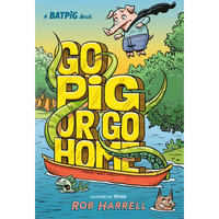 Batpig: Go Pig or Go Home - Hardcover