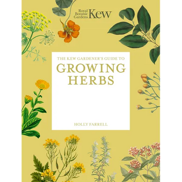 The Kew Gardener's Guide to Growing Herbs - Paperback