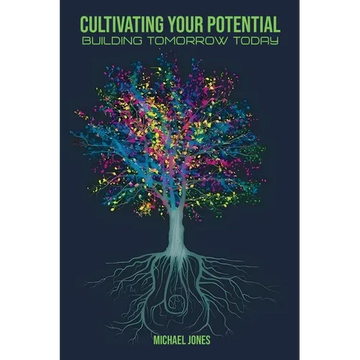 Cultivating Your Potential - Paperback