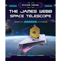 The James Webb Space Telescope - Library Binding