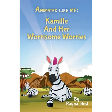 Animated Like Me: Kamille and Her Worrisome Worries - Paperback
