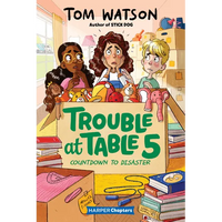 Trouble at Table 5 #6: Countdown to Disaster - Hardcover