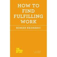 How to Find Fulfilling Work - Paperback