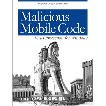 Malicious Mobile Code: Virus Protection for Windows - Paperback