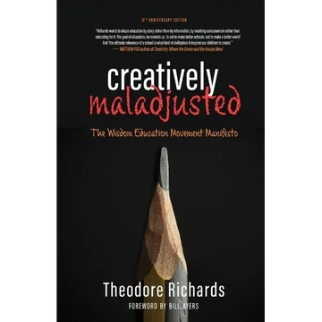 Creatively Maladjusted - Paperback