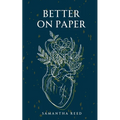 Better On Paper