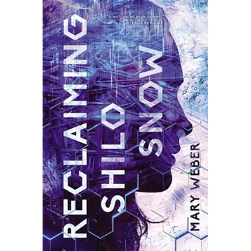 Reclaiming Shilo Snow: The Pulse-Pounding Sequel to the Evaporation of Sofi Snow - Paperback