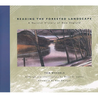 Reading the Forested Landscape: A Natural History of New England - Paperback