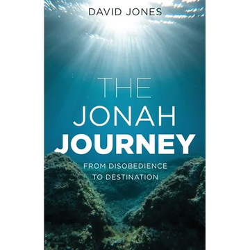 The Jonah Journey: From Disobedience To Destination - Paperback