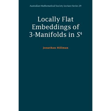 Locally Flat Embeddings of 3-Manifolds in S4 - Paperback