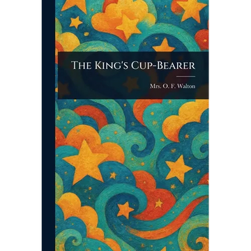 The King's Cup-Bearer - Paperback