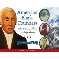 America's Black Founders: Revolutionary Heroes & Early Leaders with 21 Activities Volume 32 - Paperback