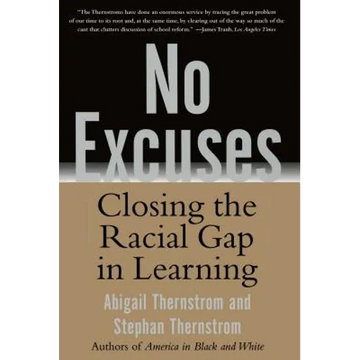 No Excuses: Closing the Racial Gap in Learning - Paperback