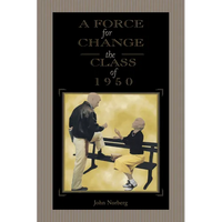 A Force for Change: The Class of 1950 - Paperback