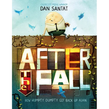 After the Fall (How Humpty Dumpty Got Back Up Again) - Hardcover