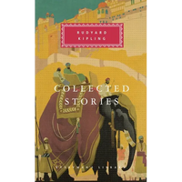 Collected Stories of Rudyard Kipling: Introduction by Robert Gottlieb - Hardcover
