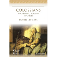 Colossians Annual Bible Study (Teaching Guide): Rooted and Built Up In Christ - Paperback