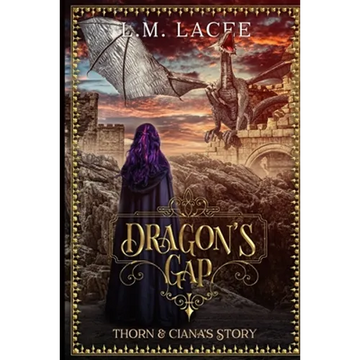 Dragon's Gap: Thorn & Ciana's Story - Paperback