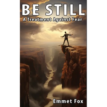 Be still: A treatment against fear - Paperback