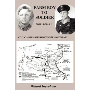 Farm Boy To Soldier - Paperback