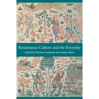 Renaissance Culture and the Everyday - Paperback