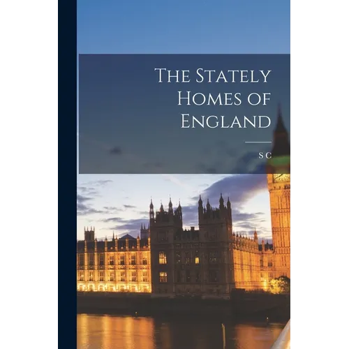 The Stately Homes of England