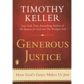Generous Justice: How God's Grace Makes Us Just