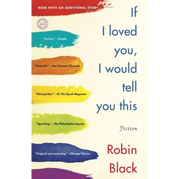 If I Loved You, I Would Tell You This: Stories - Paperback