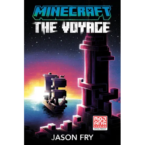 Minecraft: The Voyage: An Official Minecraft Novel