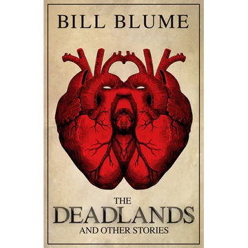 The Deadlands: And Other Stories - Paperback