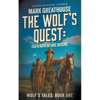 The Wolf's Quest: Isa's Adventure Begins - Paperback