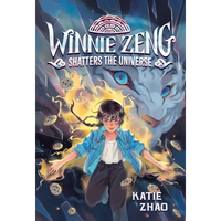 Winnie Zeng Shatters the Universe - Paperback