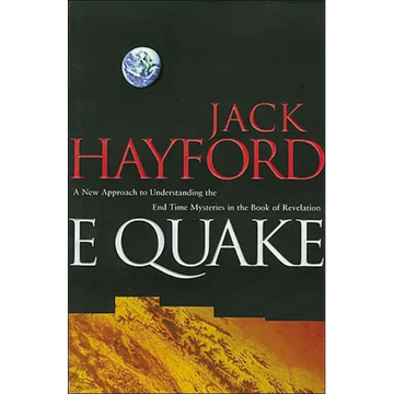 A E-Quake: A New Approach to Understanding the End Times Mysteries in the Book of Revelation - Paperback