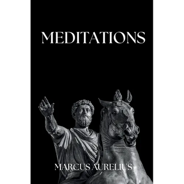 Marcus Aurelius - Meditations: Adapted for the Contemporary Reader - Paperback