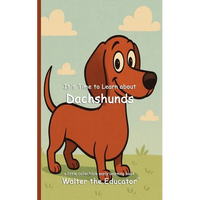 It's Time to Learn about Dachshunds - Paperback
