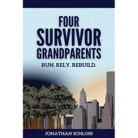 Four Survivor Grandparents: Run. Rely. Rebuild. - Paperback
