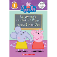 Peppa Pig: La Jornada Escolar de Peppa / Peppa's School Day (Scholastic Bilingual) - Paperback