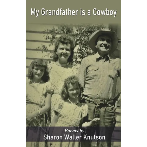 My Grandfather is a Cowboy