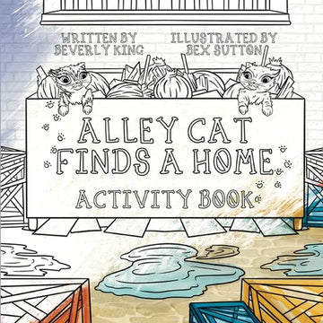 Alley Cat Finds A Home: Activity Book - Paperback